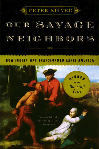 Our Savage Neighbors, De Peter Silver. Editorial Ww Norton Co, Tapa Blanda En Inglés