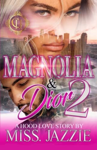 Book : Magnolia & Dior 2 A Hood Love Story The Finale - _q