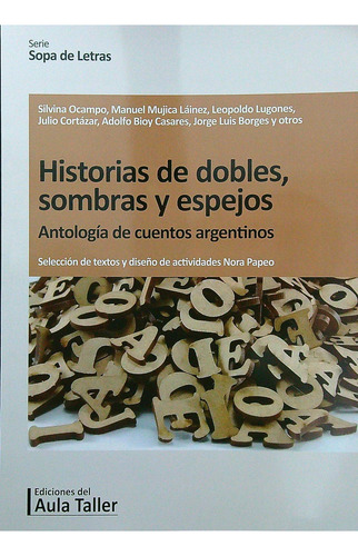 Historias De Dobles, Sombras Y Espejos - Sopa De Letras, De Vv. Aa.. Editorial Aula Taller, Tapa Blanda En Español