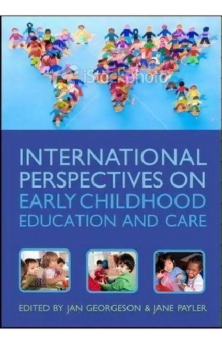 International Perspectives On Early Childhood Education And Care, De Jan Georgeson. Editorial Open University Press, Tapa Blanda En Inglés