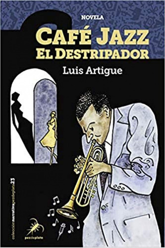 Libro Café Jazz El Destripador - Artigue, Luis