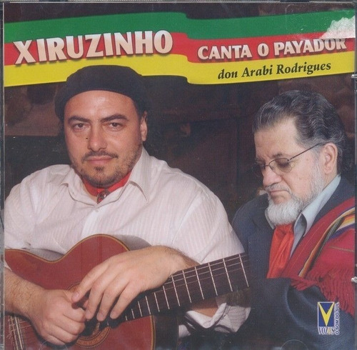 Cd - Xiruzinho - Canta O Payador Don Arabi Rodrigues