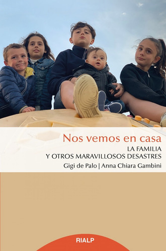 Libro Nos Vemos En Casa - De Palo, Gigi/gambini, Ana Chirara