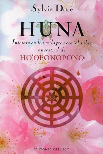 Huna, De Sylvie Doré., Vol. 1. Editorial Obelisco, Tapa Blanda En Español, 2015