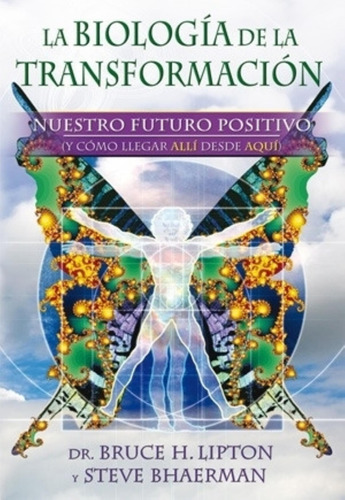 Biologia De La Transformacion - Bruce Lipton