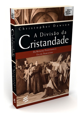 A Divisão Da Cristandade - Christopher Dawson