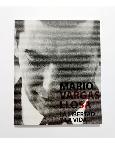 La Libertad Y La Vida - Mario Vargas Llosa / Nuevo Original