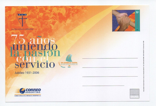 Entero Postal 75 Años Acción Católica Argentina. 2006