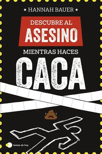 Libro: Descubre Al Asesino Mientras Haces Caca. Bauer, Hanna