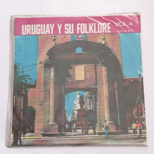 Uruguay Y Su Folklore Vol. 4 ( L P Ed. Uruguay 1972) 