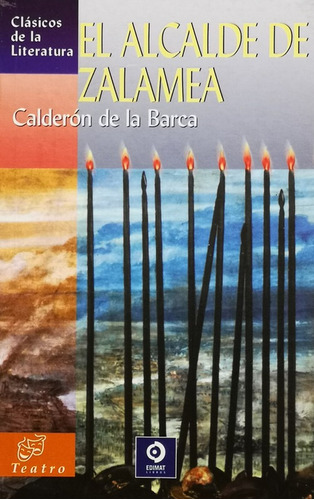 El Alcalde De Zalamea -  Calderon De La Barca