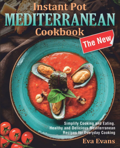 Libro: The New Mediterranean Instant Pot Cookbook: Simplify