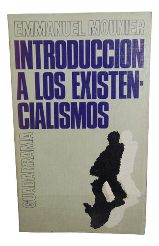 Adp Introduccion A Los Existencialismos Emmanuel Mounier