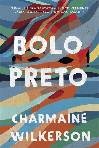 Bolo Preto - 1ªed.(2022), De Charmaine Wilkerson. Editora Paralela, Capa Mole, Edição 1 Em Português, 2022