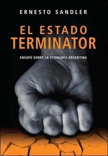 El Estado Terminator - Ernesto Sandler