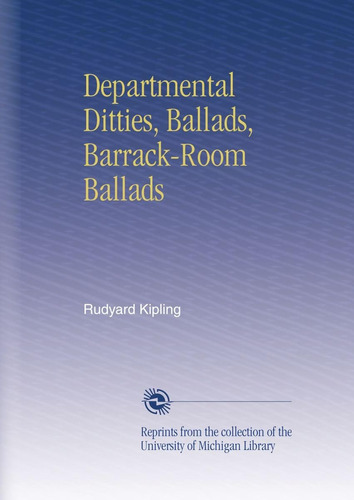 Libro:  Departmental Ditties, Ballads, Barrack-room Ballads