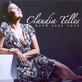 Cd Claudia Telles - Quem Sabe Voce