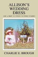 Libro Allison's Wedding Dress : And A Host Of Other Excit...