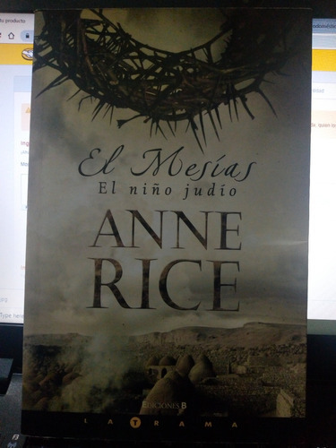 El Mesias El Niño Judio Anne Rice Ediciones B Usado 