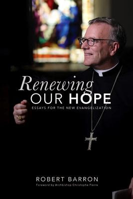 Libro Renewing Our Hope : Essays On The New Evangelizatio...