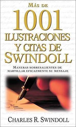 Más De 1001 Ilustraciones Y Citas De Swindoll · Grupo Nelson