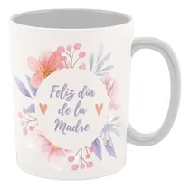 Comprar Taza De Cerámica - Dia De Las Madres Feliz Dia Flores