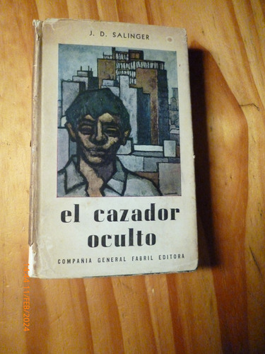 El Cazador Oculto, Salinger 1a.ediciòn En Castellano (1961) 