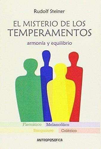 El Misterio De Los Temperamentos - Steiner - Antroposofica