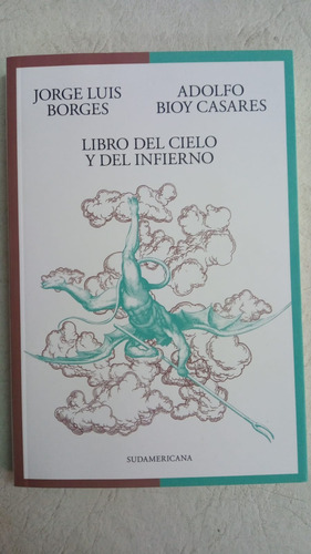 Libro Del Cielo Y Del Infierno - Borges & Bioy Casares