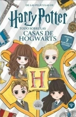 Harry Potter Todo Sobre Las Casas De Hogwarts