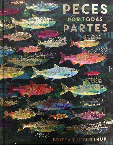 Peces por todas partes, de Teckentrup, Britta. Editorial Andana Editorial, tapa dura en español