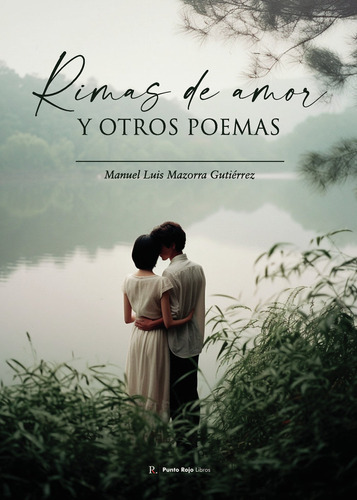 Rimas De Amor Y Otros Poemas De Mazorra Gutiérrez Manuel Lui