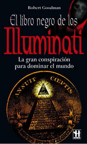 Libro Negro De Los Illuminati, El - Goodman, Robert