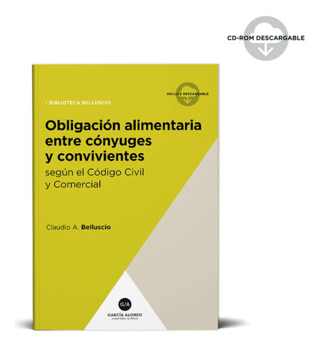Obligación Alimentaria Entre Cónyuges Y Convivientes - Belluscio, De Belluscio. Editorial Garcia Alonso, Tapa Blanda En Español, 2023