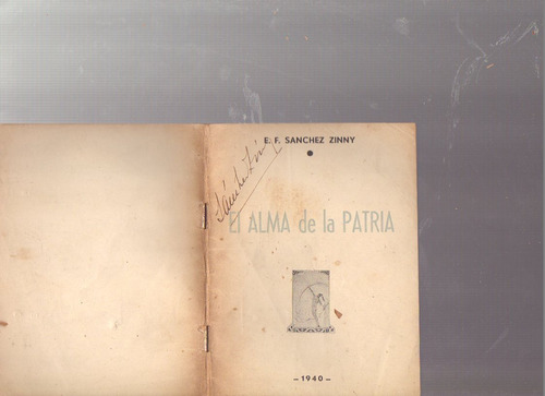 El Alma De La Patria, Eduardo F. Sánchez Zinny Autografiado