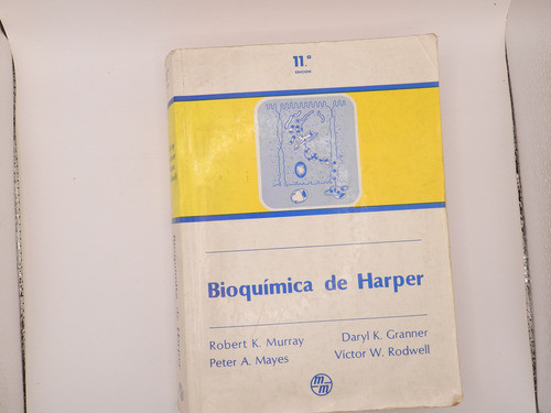 Bioquímica De Harper 11° Ed. Robert K. Murray - Español (Usado)