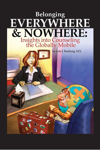 Libro: Belonging Everywhere And Nowhere: Into Counseling The