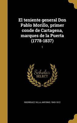 Libro El Teniente General Don Pablo Morillo, Primer Conde...