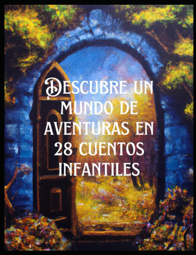 Libro: Descubre Un Mundo De Aventuras En 28 Cuentos Infantil