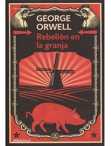 Rebelion En La Granja George Orwell · Debolsillo