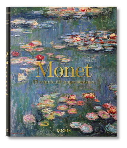 Monet - El Triunfo Del Impresionismo - Wildenstein - Taschen