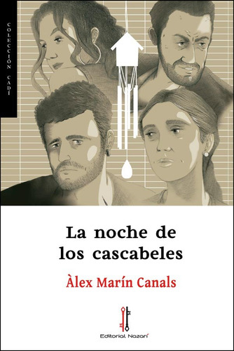 Noche De Los Cascabeles,la - Marin Canals,alex