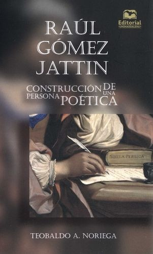 Libro Raúl Gómez Jattin Construcción De Una Persona Poética