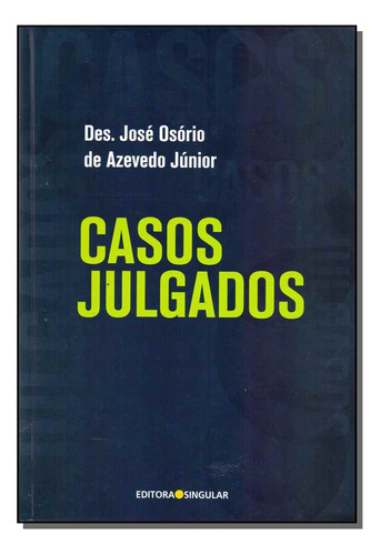 Libro Casos Julgados De Junior Jose Osorio De Azevedo Singu