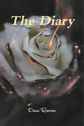 The Diary, De Romeo, Dani. Editorial Lulu Pr, Tapa Blanda En Inglés