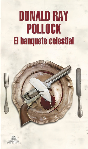 El Banquete Celestial - Pollock, Donald Ray
