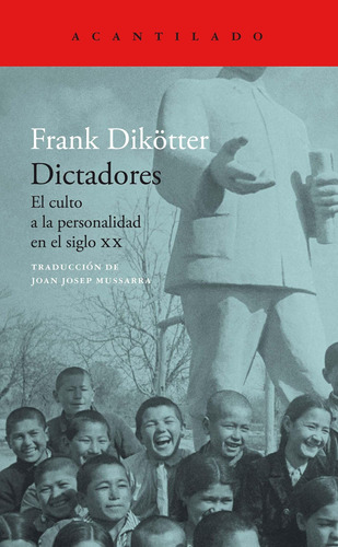 Libro: Dictadores: El Culto A La Personalidad En El Siglo Xx