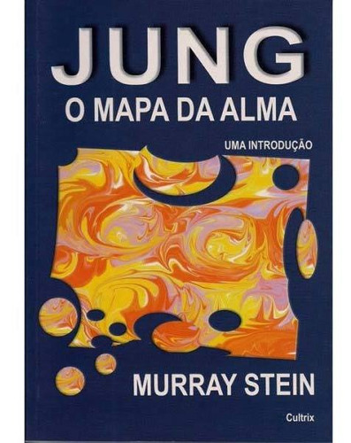 Jung - O Mapa Da Alma