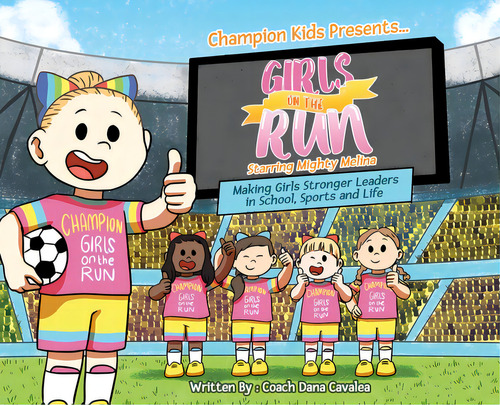 Girls On The Run: Starring Mighty Melina, De Cavalea, Dana. Editorial Lightning Source Inc, Tapa Dura En Inglés