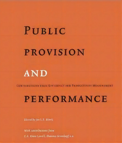Public Provision And Performance, De J.l.t. Blank. Editorial Emerald Publishing Limited, Tapa Blanda En Inglés